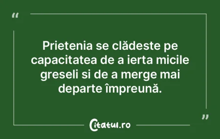 Pentru a construi relații de prietenie,...