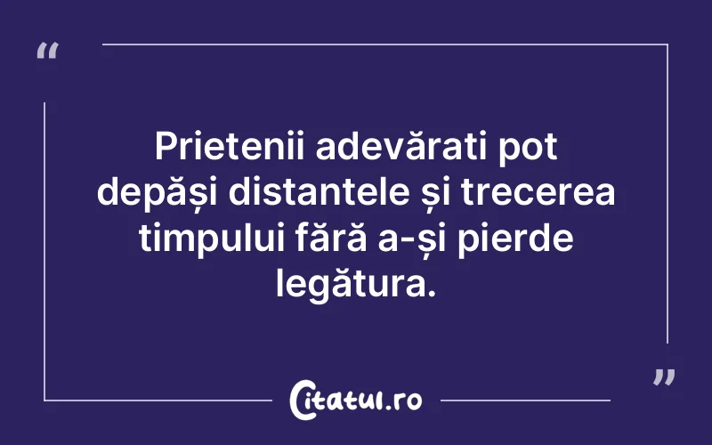 Citat Autor necunoscut - citate prietenie