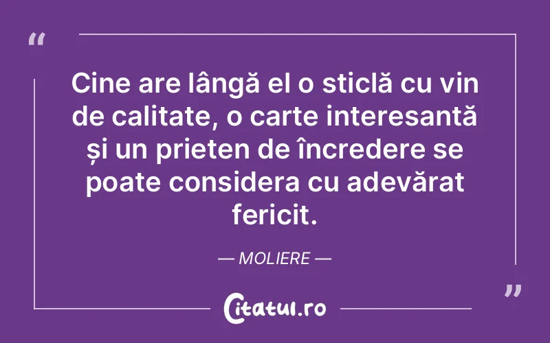 Citat Moliere - citate prietenie