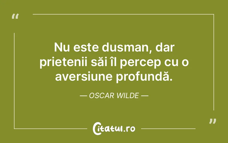 Citat Oscar Wilde - citate prietenie