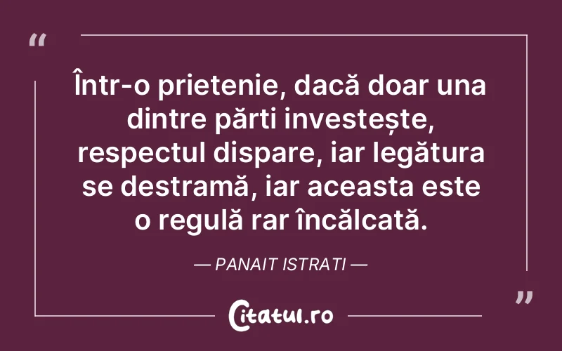 Citat Panait Istrati - citate prietenie