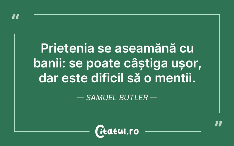 Citat Samuel Butler - citate prietenie