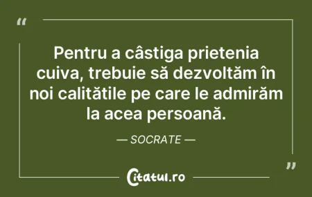 Un prieten adevărat este acela care șt...