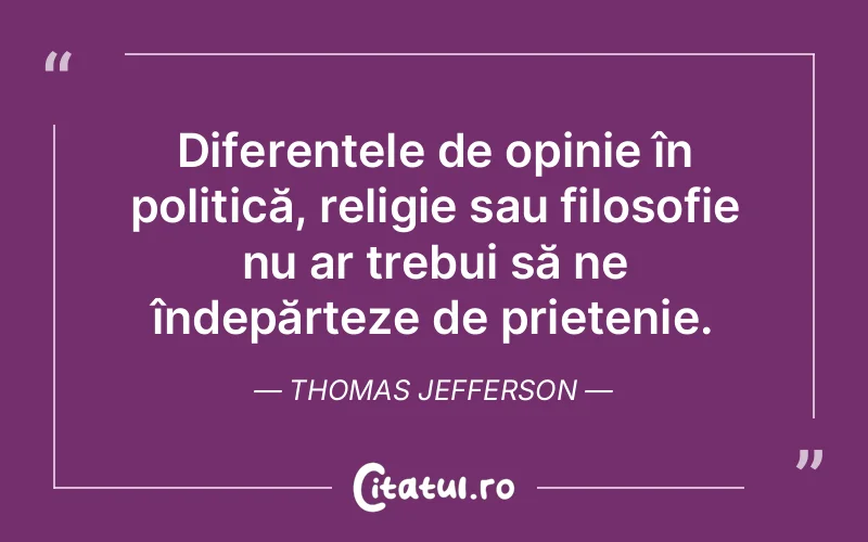 Citat Thomas Jefferson - citate prietenie