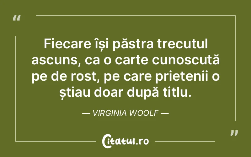 Citat Virginia Woolf - citate prietenie