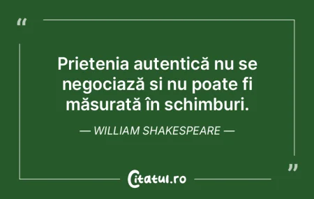 În prietenie, simt că am o bogăție i...