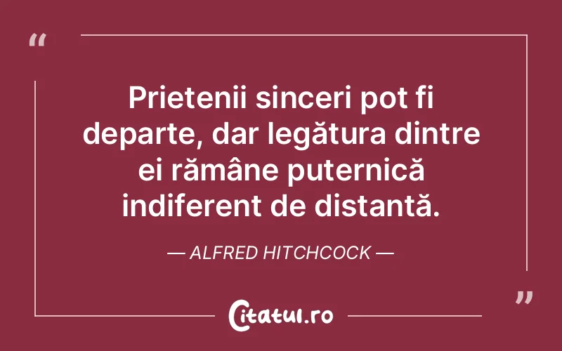 Citat Alfred Hitchcock - citate prietenie