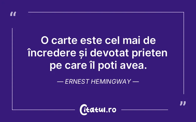 Citat Ernest Hemingway - citate prietenie