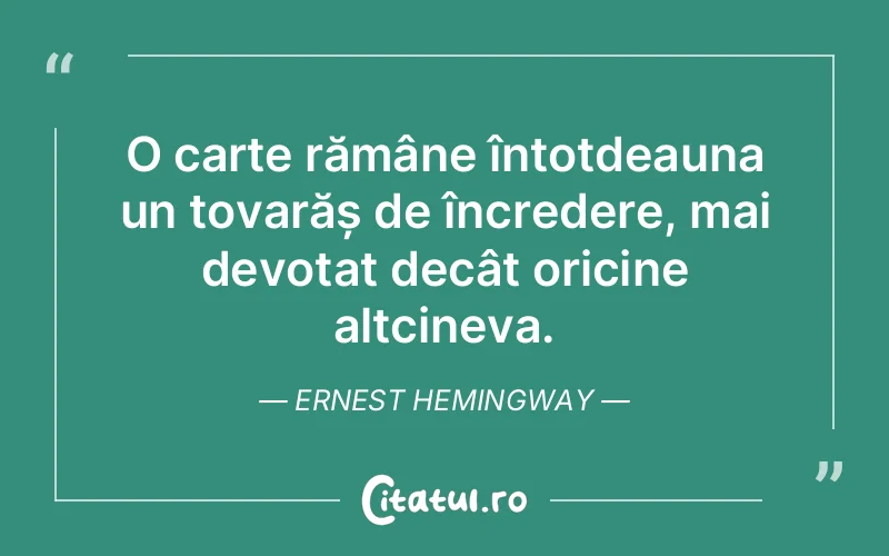 Citat Ernest Hemingway - citate prietenie