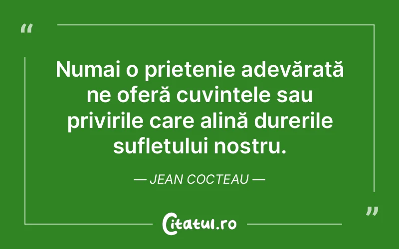 Citat Jean Cocteau - citate prietenie
