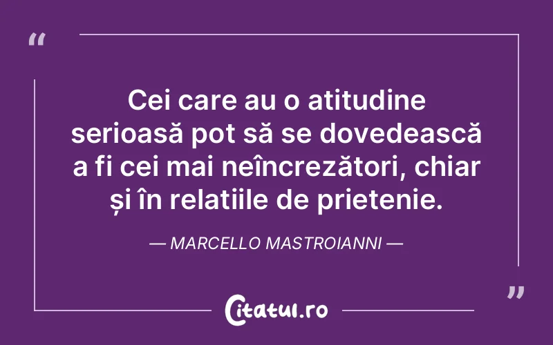 Citat Marcello Mastroianni - citate prietenie