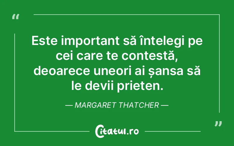 Citat Margaret Thatcher - citate prietenie