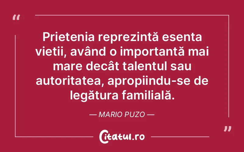 Citat Mario Puzo - citate prietenie