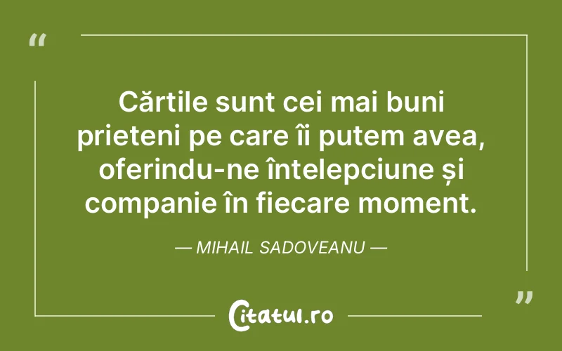 Citat Mihail Sadoveanu - citate prietenie