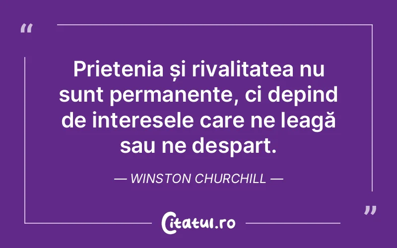 Citat Winston Churchill - citate prietenie