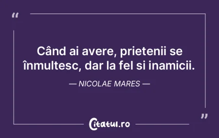 Dacă ai avere, vei atrage atât prieten...