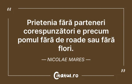Pentru a câștiga o prietenie, nu este ...