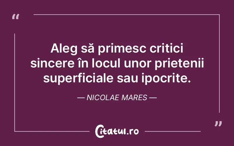 Citat Nicolae Mares - citate prietenie