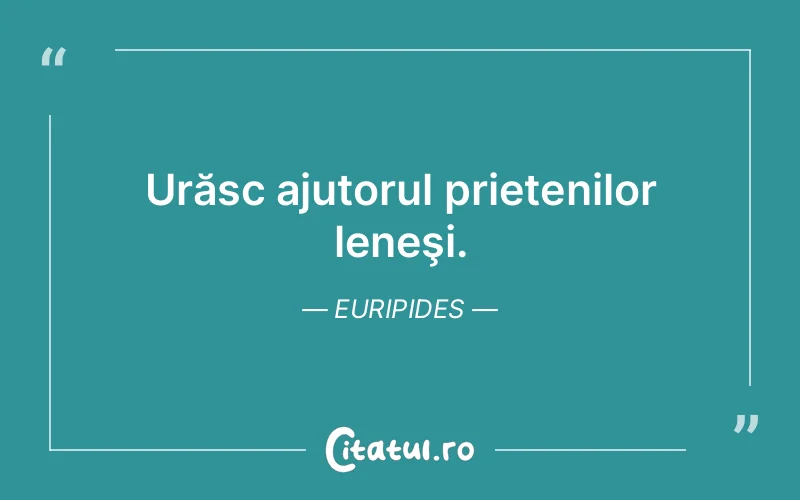 Citat Euripides - citate prietenie