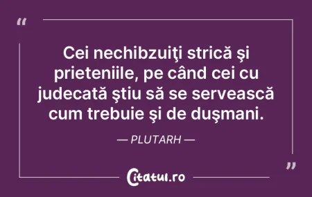 Duşmanul este prietenul meu cel mai bun...