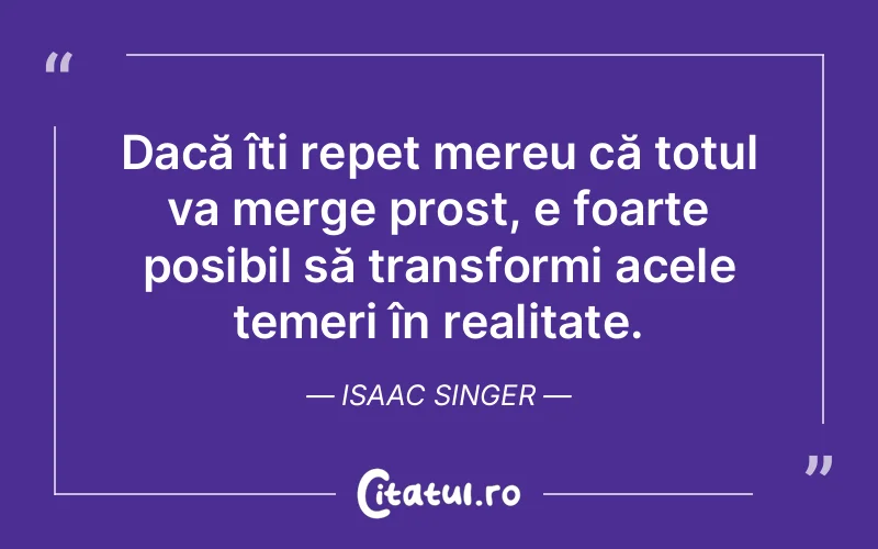 Citat Isaac Singer - citate prietenie