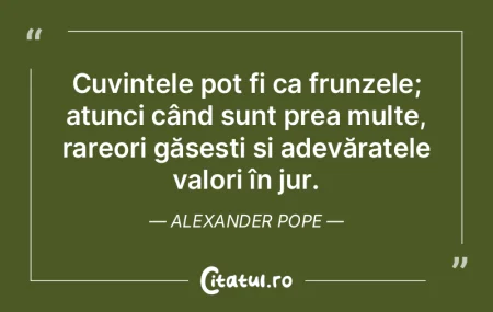 Cuvintele pot fi ca frunzele; atunci câ...