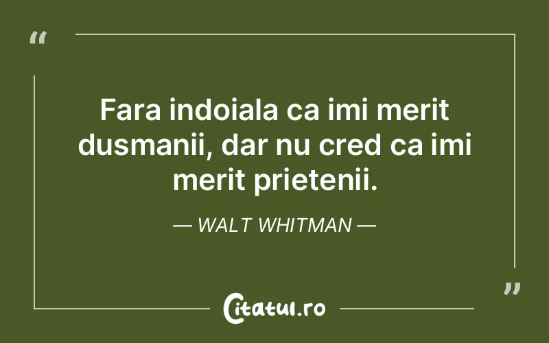 Citat Walt Whitman - citate prietenie