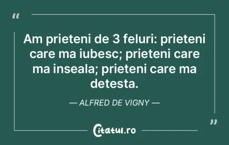 Am prieteni de 3 feluri: prieteni care m... Am prieteni de 3 feluri: prieteni care m...