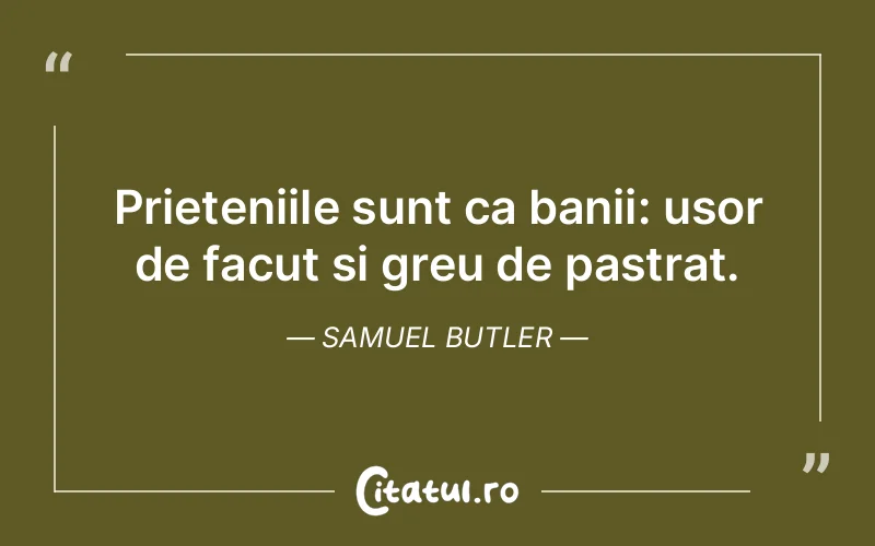 Citat Samuel Butler - citate prietenie