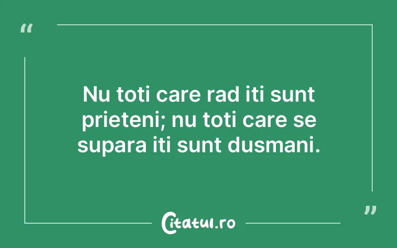 Citat Autor necunoscut - citate prietenie