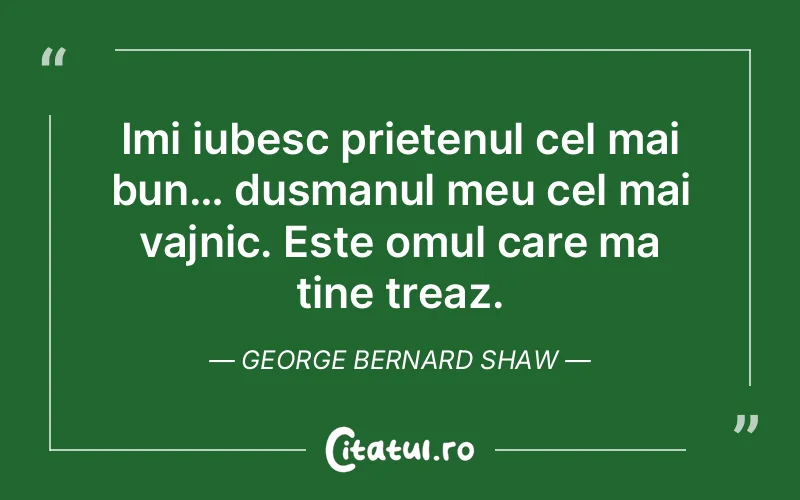 Citat George Bernard Shaw - citate prietenie