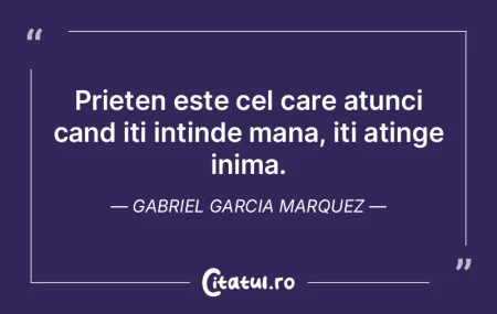 Prieten este cel care atunci cand iti in...