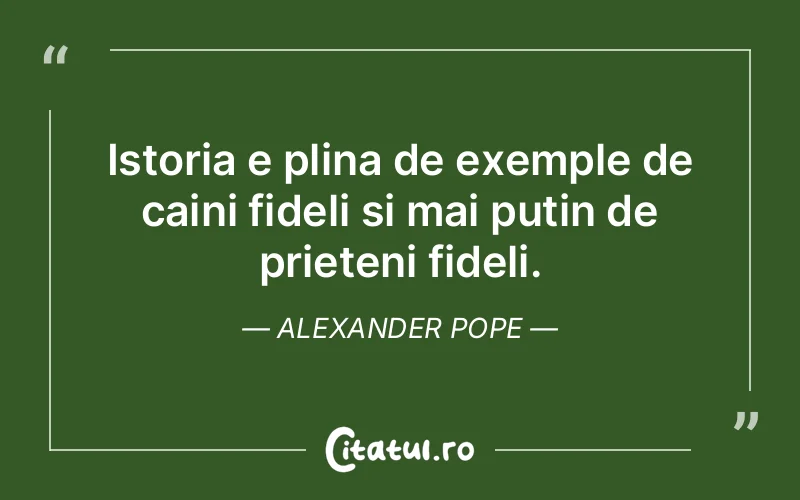 Citat Alexander Pope - citate prietenie
