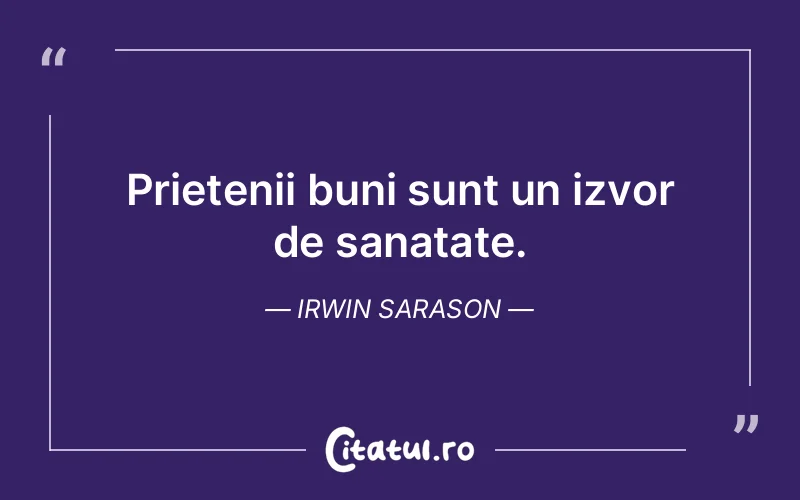 Citat Irwin Sarason - citate prietenie