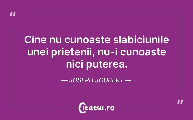 Citat Joseph Joubert - citate prietenie