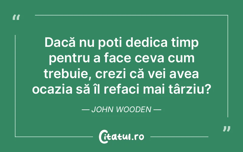 Citat John Wooden - citate prietenie