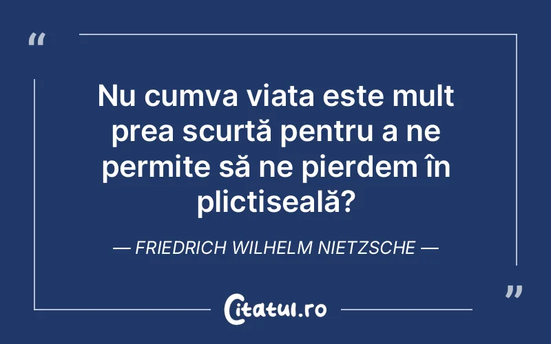 Citat Friedrich Wilhelm Nietzsche - citate prietenie