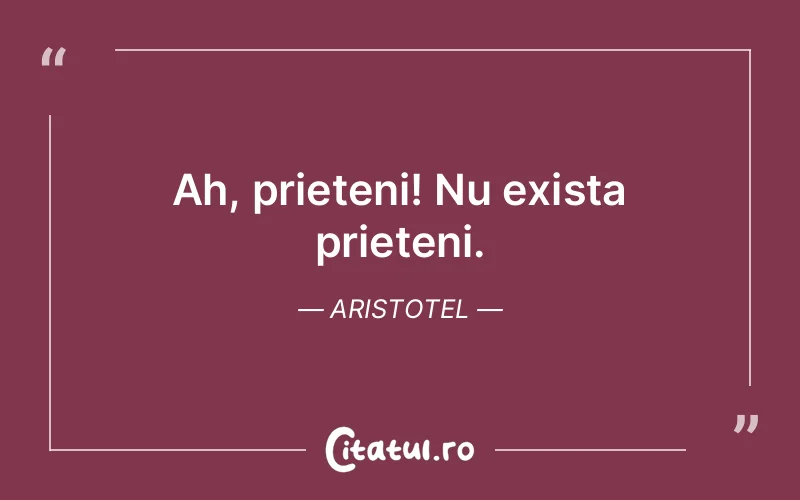 Citat Aristotel - citate prietenie
