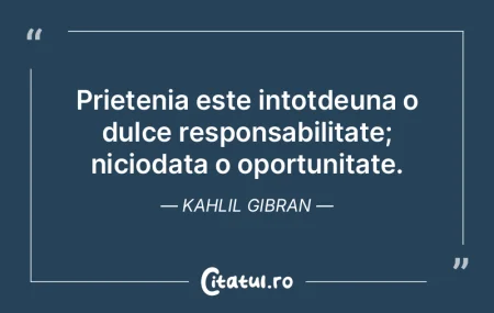 Prietenia este intotdeuna o dulce respon...