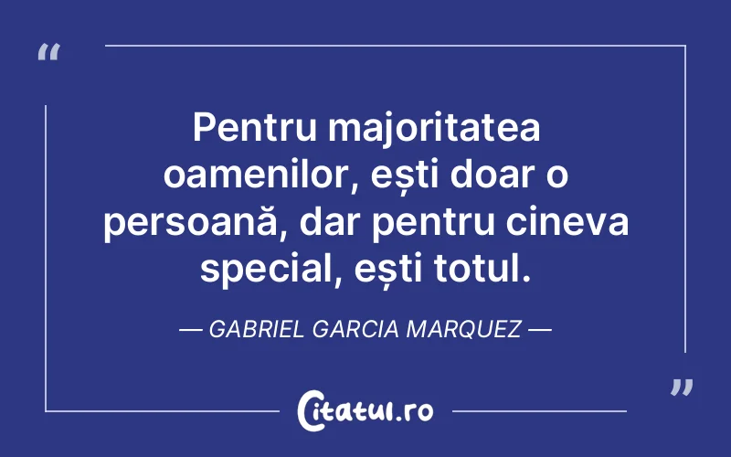 Citat Gabriel Garcia Marquez - citate prietenie