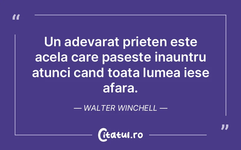 Citat Walter Winchell - citate prietenie
