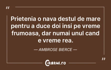 Prietenia o nava destul de mare pentru a...