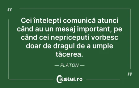 Cei înțelepți comunică atunci când ... Cei înțelepți comunică atunci când ...