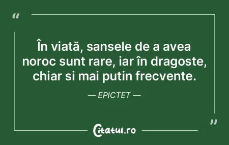 În viață, șansele de a avea noroc su...