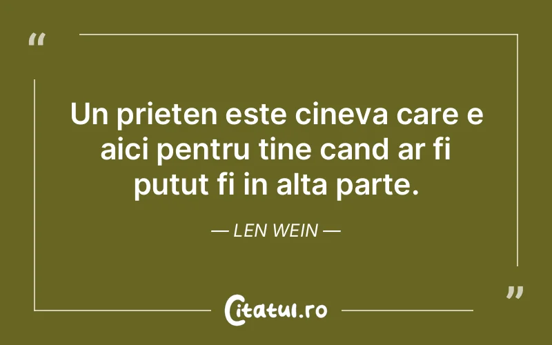 Citat Len Wein - citate prietenie