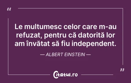 Le mulțumesc celor care m-au refuzat, p...