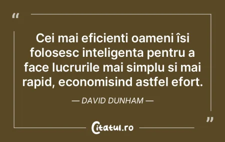 Cei mai eficienți oameni își folosesc...