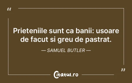 Prieteniile sunt ca banii: usoare de fac...