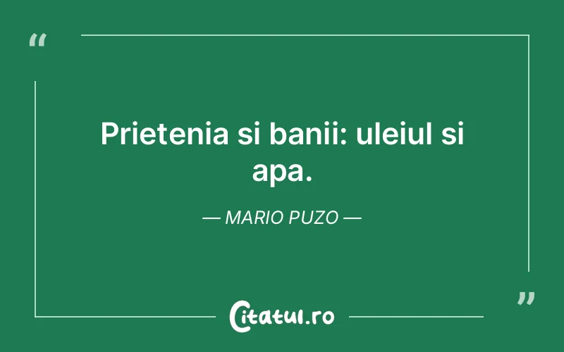 Citat Mario Puzo - citate prietenie