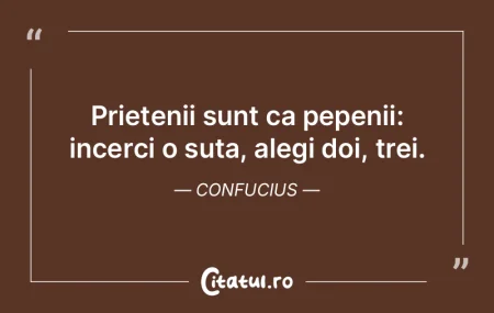 Prietenii sunt ca pepenii: incerci o sut...